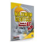 Maximum Deutsch - Tests und Übungen A1+ Plus